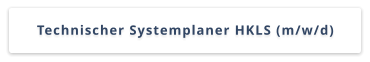 Technischer Systemplaner HKLS (m/w/d)