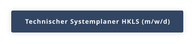 Technischer Systemplaner HKLS (m/w/d)