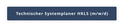 Technischer Systemplaner HKLS (m/w/d)