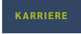 KARRIERE