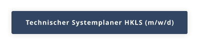 Technischer Systemplaner HKLS (m/w/d)